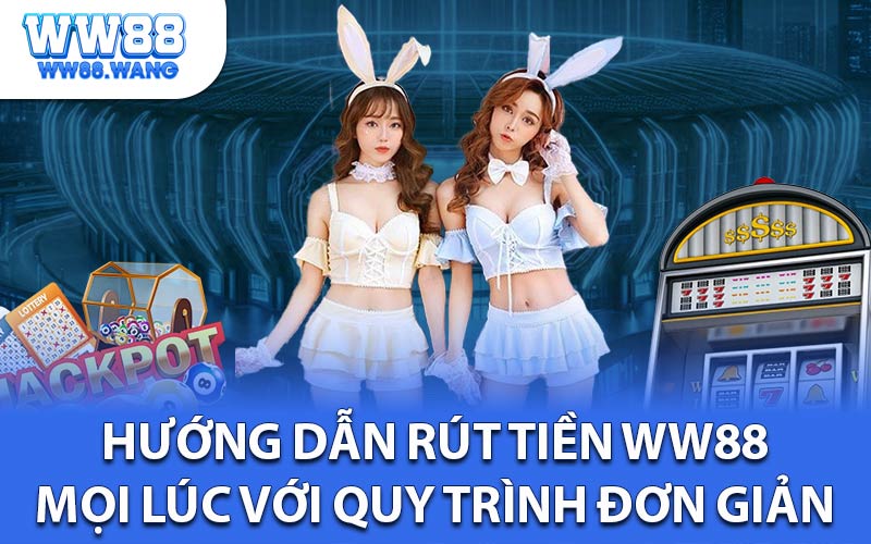 Rút Tiền Ww88