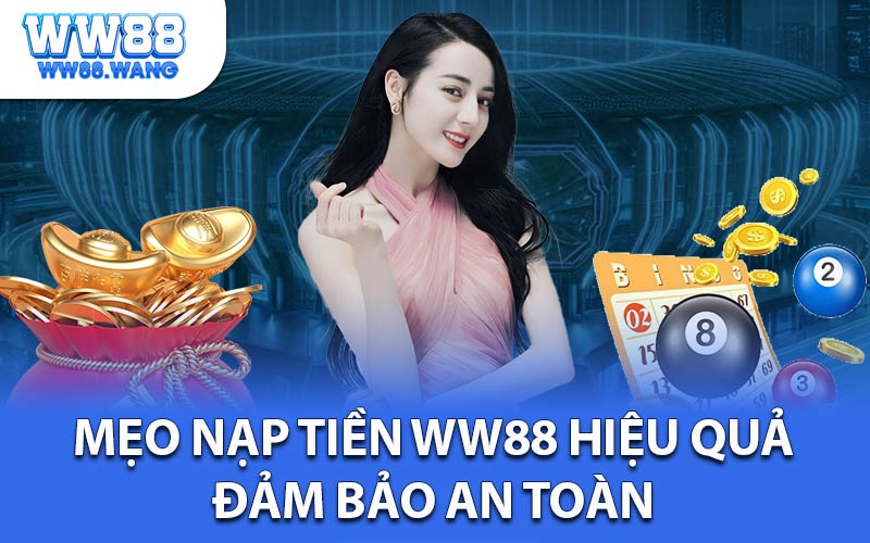 Nạp Tiền Ww88