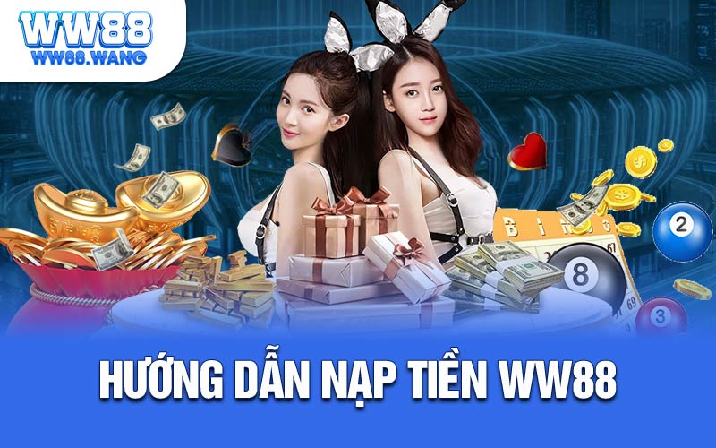 Nạp Tiền Ww88