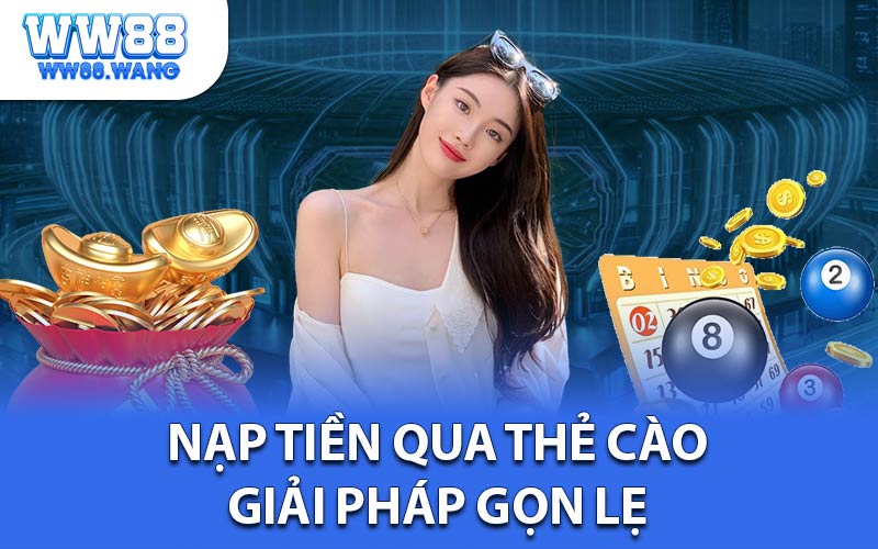 Nạp Tiền Ww88